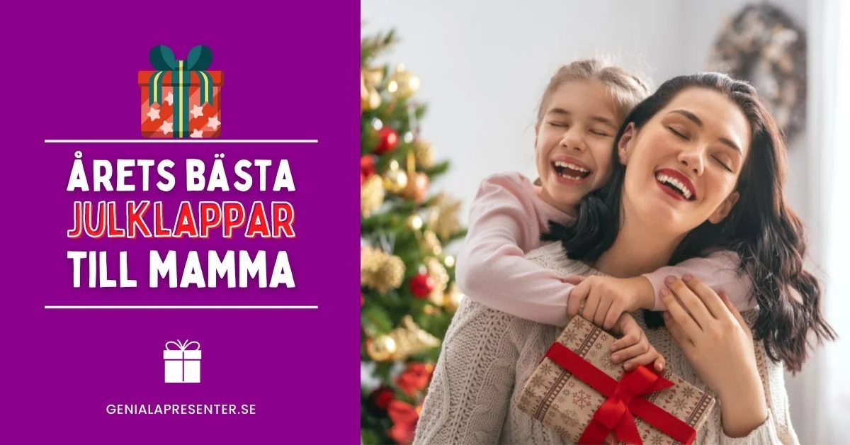 Julklapp till mamma - Årets bästa julklappar