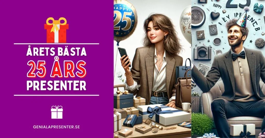 25 års present - Årets bästa presenttips til 25 åring